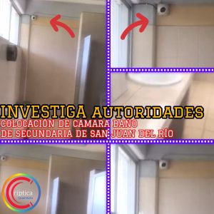 Investigan presunta colocación de cámara en baños de secundaria de San Juan del Río