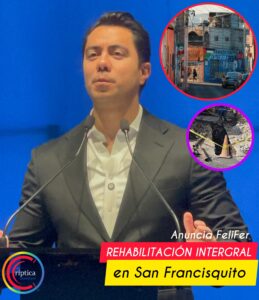 Anuncia Felifer rehabilitación integral en San Francisquito